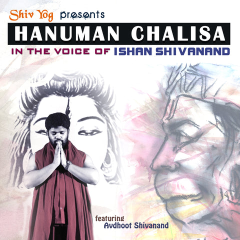 Hanuman Chalisa by Ishan Shivanand